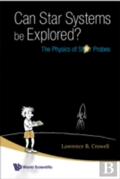 Can Star Systems Be Explored?: The Physics Of Star Probes