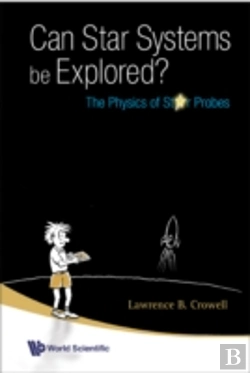 Bertrand.pt - Can Star Systems Be Explored?: The Physics Of Star Probes