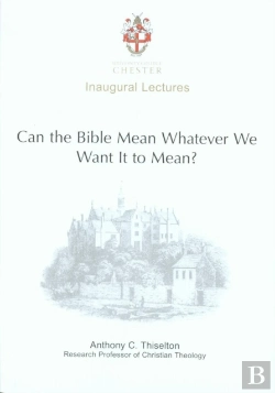 Bertrand.pt - Can The Bible Mean Whatever We Want It To Mean?