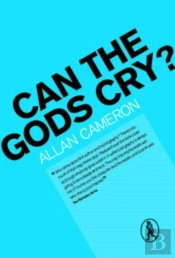 Can The Gods Cry?