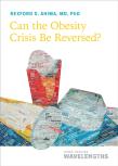 Can The Obesity Crisis Be Reversed?