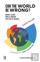 Can The World Be Wrong?