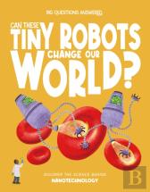 Can These Tiny Robots Change Our World?