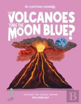 Can Volcanoes Turn The Moon Blue?