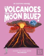 Can Volcanoes Turn The Moon Blue?