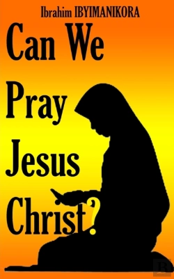 Bertrand.pt - Can We Pray Jesus Christ?