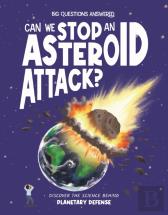 Can We Stop An Asteroid Attack?