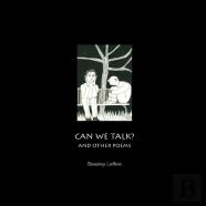 Can We Talk? And Other Poems