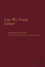 Can We Teach Ethics?