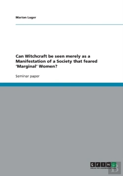 Bertrand.pt - Can Witchcraft Be Seen Merely As A Manifestation Of A Society That Feared 'Marginal' Women?