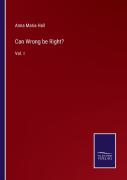 Can Wrong Be Right?