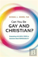 Can You Be Gay And Christian?