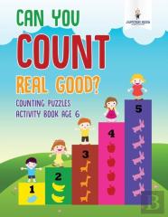 Can You Count Real Good? Counting Puzzles Activity Book Age 6