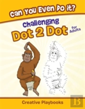 Can You Even Do It? Challenging Dot 2 Dot For Adults