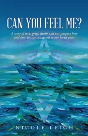 Can You Feel Me : A Story Of Love, Grief