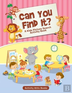 Bertrand.pt - Can You Find It? A Kids Picture Search Activity Book