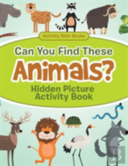 Can You Find These Animals? Hidden Picture Activity Book