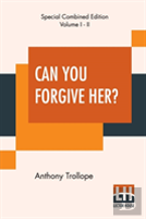 Can You Forgive Her? (Complete)