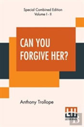Can You Forgive Her? (Complete)