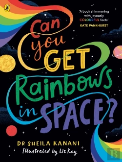 Bertrand.pt - Can You Get Rainbows In Space?