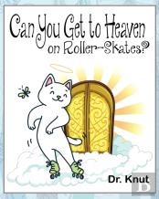 Can You Get To Heaven On Roller-Skates?