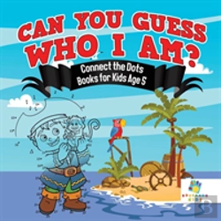 Bertrand.pt - Can You Guess Who I Am? | Connect The Dots Books For Kids Age 5