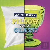 Can You Make A Pillow Out Of Glass?