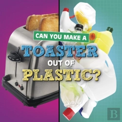 Bertrand.pt - Can You Make A Toaster Out Of Plastic?