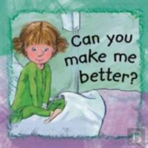 Can You Make Me Better?