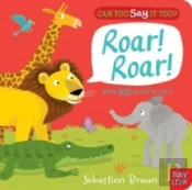 Can You Say It Too? Roar! Roar!