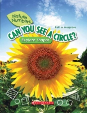 Can You See A Circle?: Explore Shapes (Nature Numbers)