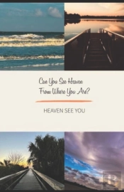 Can You See Heaven From Where You Are?