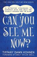 Can You See Me Now?