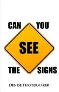 Can You See The Signs