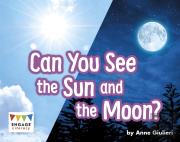 Can You See The Sun And The Moon?