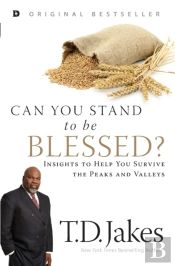 Can You Stand To Be Blessed?