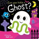 Can You Tickle A Ghost?