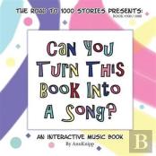 Can You Turn This Book Into A Song?