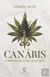 Canábis - O Poder da Cura Natural