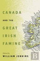 Canada And The Great Irish Famine