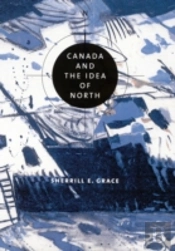 Canada And The Idea Of North