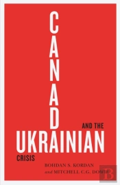 Canada And The Ukrainian Crisis