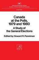 Canada At The Polls, 1979 And 1980