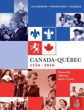 Canada-Quebec : 1534-2010 Nouvelle Edition 2011
