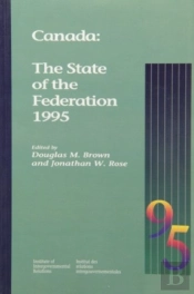 Canada: The State Of The Federation 1995