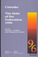 Canada: The State Of The Federation 1996