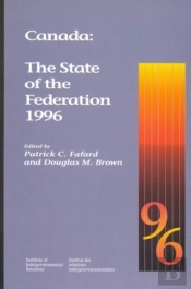 Canada: The State Of The Federation 1996