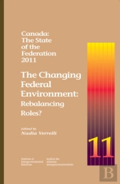 Canada: The State Of The Federation, 2011