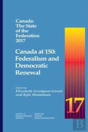 Canada: The State Of The Federation 2017