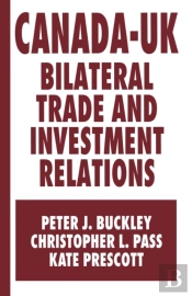 Canada-Uk Bilateral Trade And Investment Relations